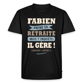 Fabien humour retraite cadeau fabien - T-shirt Premium bio Homme - noir - Devant - Nico (187cm)