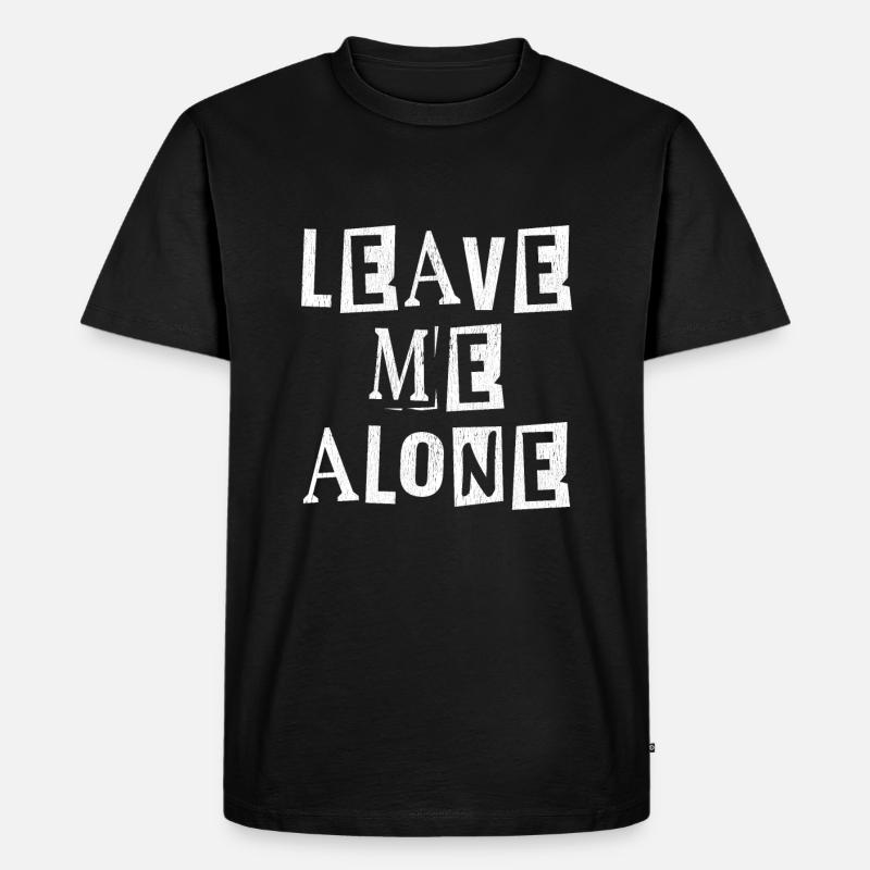 Lass mich in Ruhe - Männer Premium Bio T-Shirt - Schwarz