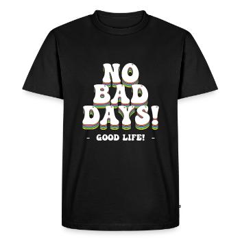 Pas de mauvais jours! - Bonne vie! - T-shirt Premium bio Homme - noir - Devant - Nico (187cm)