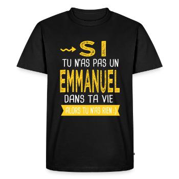 Emmanuel Si tu n as pas Cadeau emmanuel - T-shirt Premium bio Homme - noir - Devant - Nico (187cm)