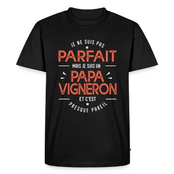 je suis un papa Vigneron cadeau vigneron humour - T-shirt Premium bio Homme - noir - Devant - Nico (187cm)