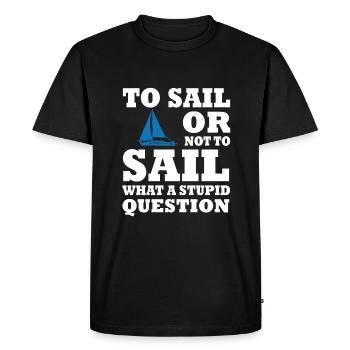 Fun sailboat quote-sailing - Men's Premium Organic T-Shirt - black - Front - Nico (187cm)