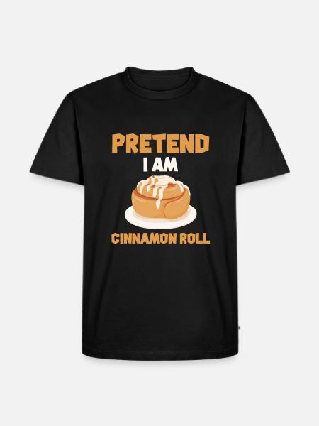 Pretend I'm a cinnamon bun - Men's Premium Organic T-Shirt - black