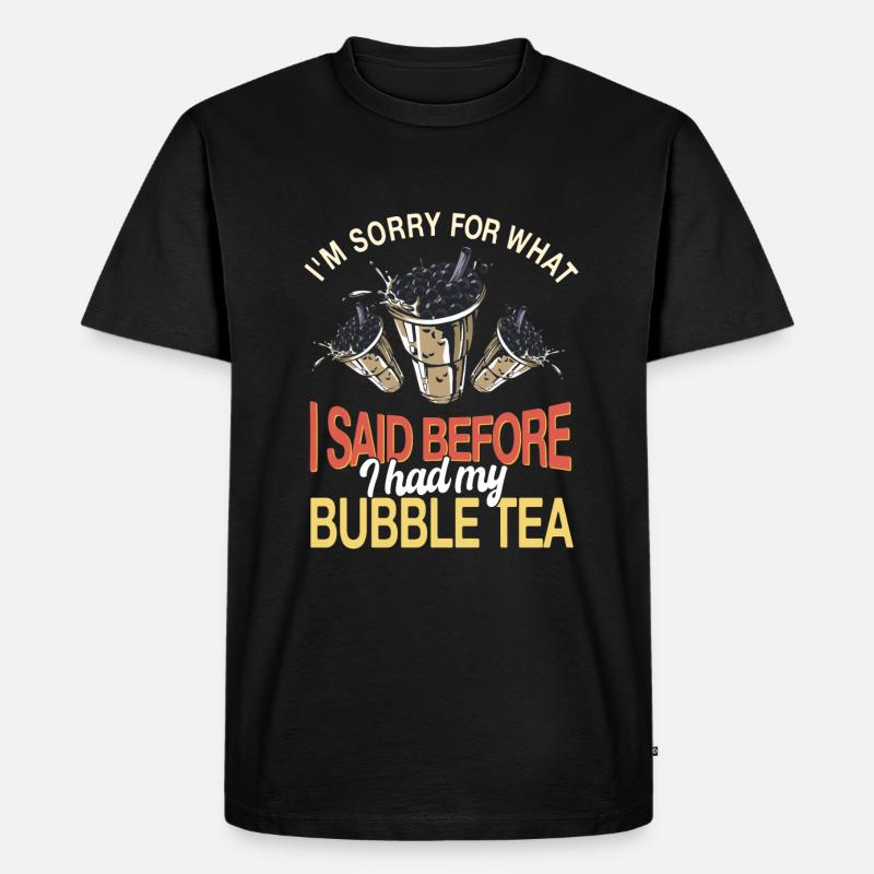 Lustiger Bubble Tea Spruch - Männer Premium Bio T-Shirt - Schwarz