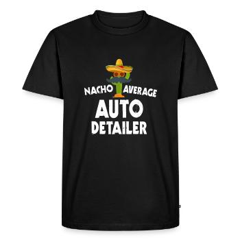 Nacho Average Auto Detailer - Men's Premium Organic T-Shirt - black - Front - Nico (187cm)