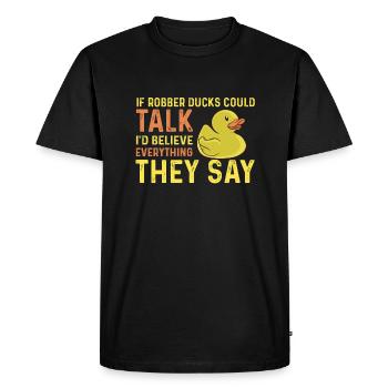 Funny rubber duckling saying - Men's Premium Organic T-Shirt - black - Front - Nico (187cm)