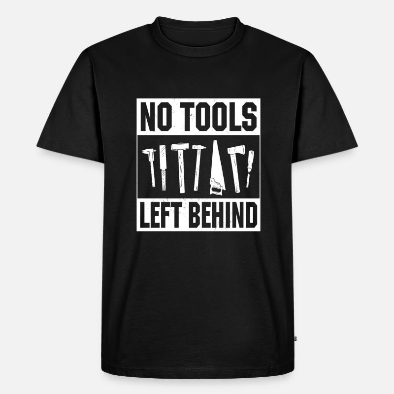 No tools left behind - Men's Premium Organic T-Shirt - black