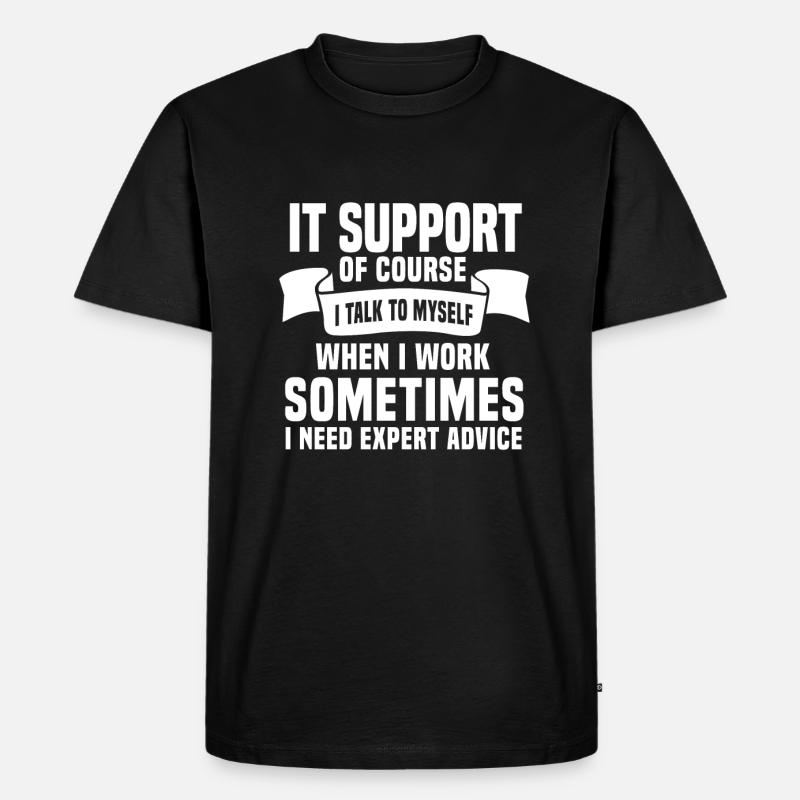 Lustiges IT Support Geschenk - Männer Premium Bio T-Shirt - Schwarz