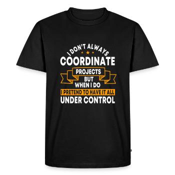 Conception de coordinateur de projet amusant - T-shirt Premium bio Homme - noir - Devant - Nico (187cm)