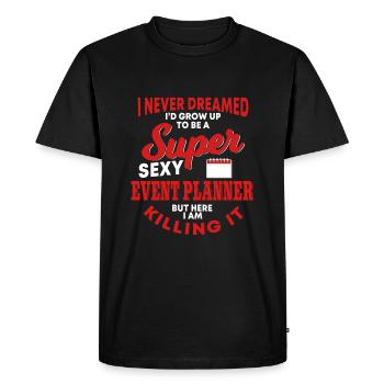 Funny event planner saying - Men's Premium Organic T-Shirt - black - Front - Nico (187cm)
