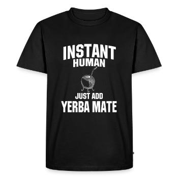 Instant Human: Il suffit d’ajouter yerba mate - T-shirt Premium bio Homme - noir - Devant - Nico (187cm)