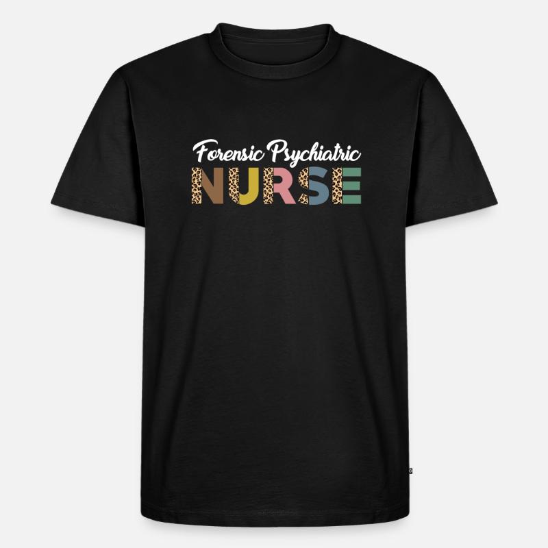 Forensic Psychiatric Nurse Practitioner - Men's Premium Organic T-Shirt - black