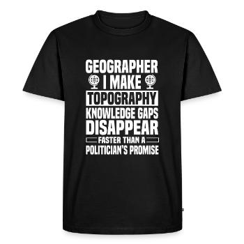 Funny geographer saying - Men's Premium Organic T-Shirt - black - Front - Nico (187cm)