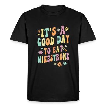 C’est une bonne journée pour manger du minestrone. - T-shirt Premium bio Homme - noir - Devant - Nico (187cm)