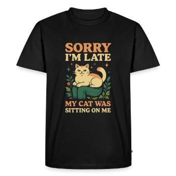 Sorry I'm Late My Cat Was Sitting On Me - Men's Premium Organic T-Shirt - black - Front - Nico (187cm)
