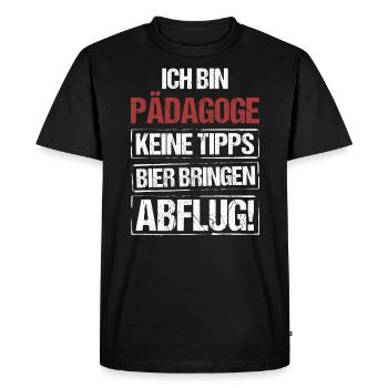 I'm an educator - bring beer and take off - Men's Premium Organic T-Shirt - black - Front - Nico (187cm)