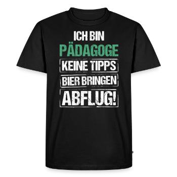 I'm an educator - bring beer and take off - Men's Premium Organic T-Shirt - black - Front - Nico (187cm)