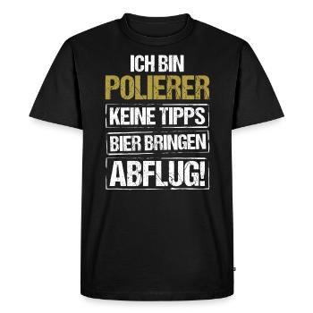 Je suis polisseur - apporte de la bière et décolle - T-shirt Premium bio Homme - noir - Devant - Nico (187cm)