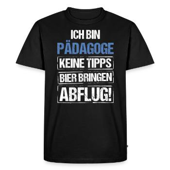 I'm an educator - bring beer and take off - Men's Premium Organic T-Shirt - black - Front - Nico (187cm)