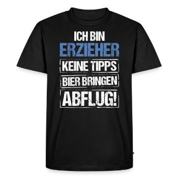 I'm an educator - bring beer and take off - Men's Premium Organic T-Shirt - black - Front - Nico (187cm)