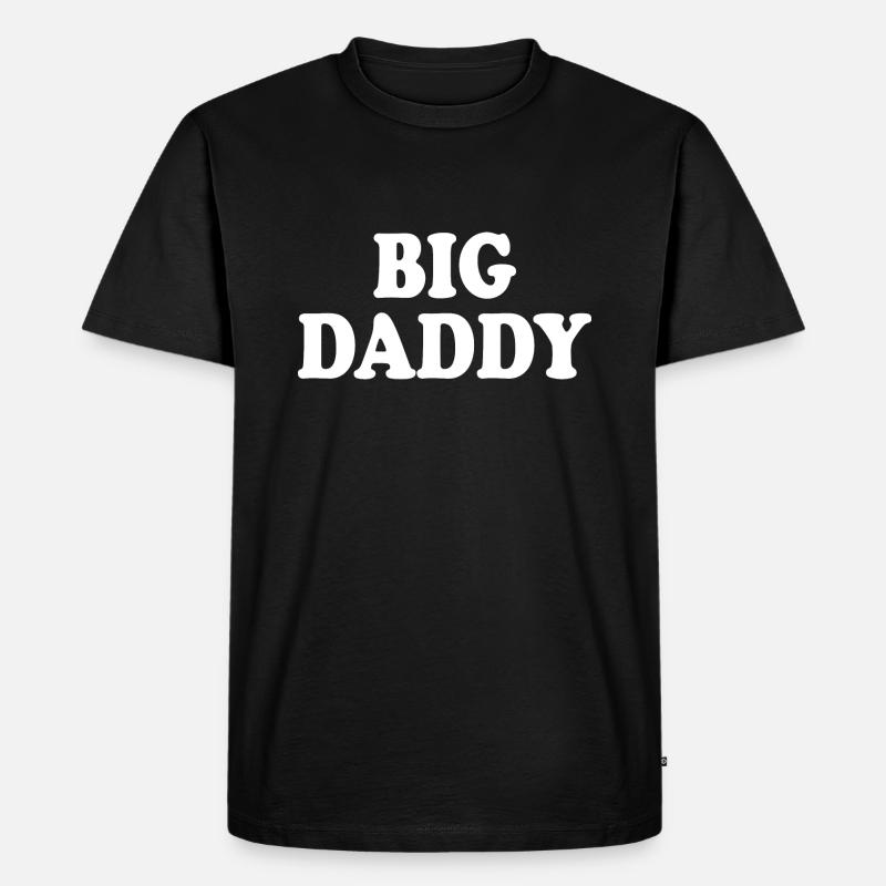Big daddy - Männer Premium Bio T-Shirt - Schwarz