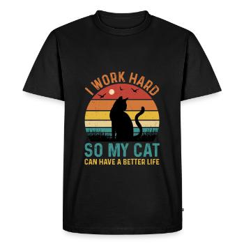 I Work Hard So My Cat Can Have A Better Life - Men's Premium Organic T-Shirt - black - Front - Nico (187cm)