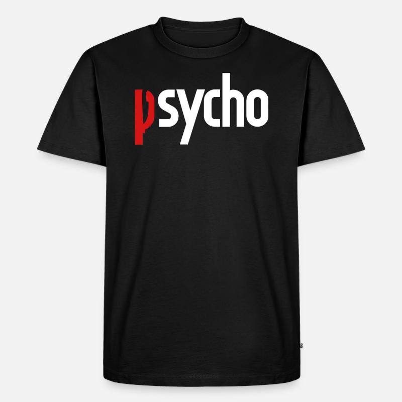 Psycho - Männer Premium Bio T-Shirt - Schwarz