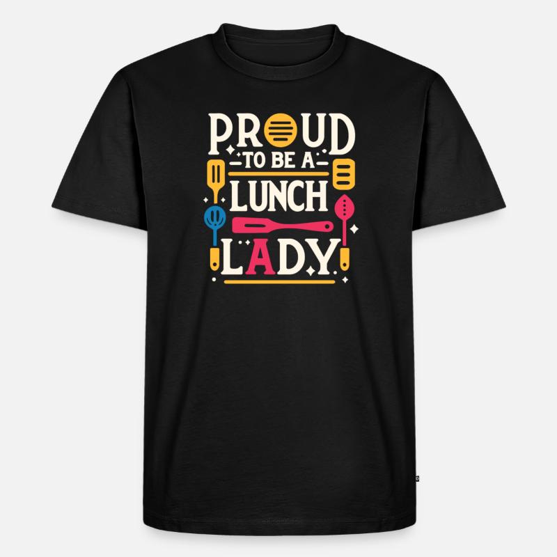 Stolz, eine Lunch-Lady zu sein - Männer Premium Bio T-Shirt - Schwarz
