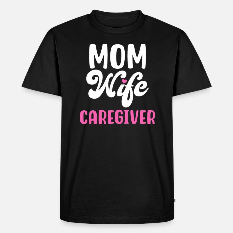 MUTTER EHEFRAU PFLEGERIN - Männer Premium Bio T-Shirt - Schwarz