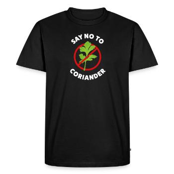 Say No to Coriander! Funny Gift Top for Husband - Men's Premium Organic T-Shirt - black - Front - Nico (187cm)