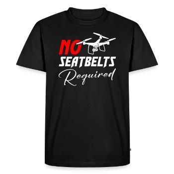 Drone No Seatbelts Required - Men's Premium Organic T-Shirt - black - Front - Nico (187cm)