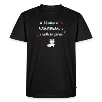 La vie sans un malamute drôle d'Alaska - T-shirt Premium bio Homme - noir - Devant - Nico (187cm)
