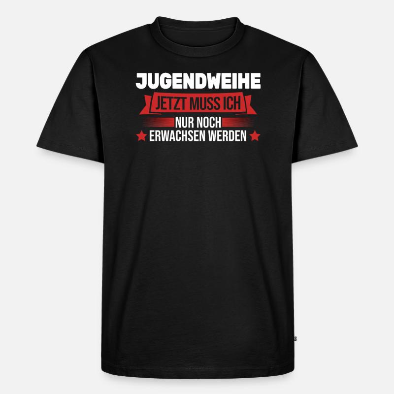 Jugendweihe Konfirmation Erwachsen Geschenk - Männer Premium Bio T-Shirt - Schwarz