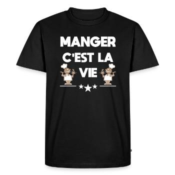 Manger c'est la vie! Humour cadeau original - T-shirt Premium bio Homme - noir - Devant - Nico (187cm)