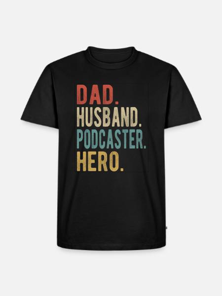 Podcaster Papa Husband Hero - Men's Premium Organic T-Shirt - black