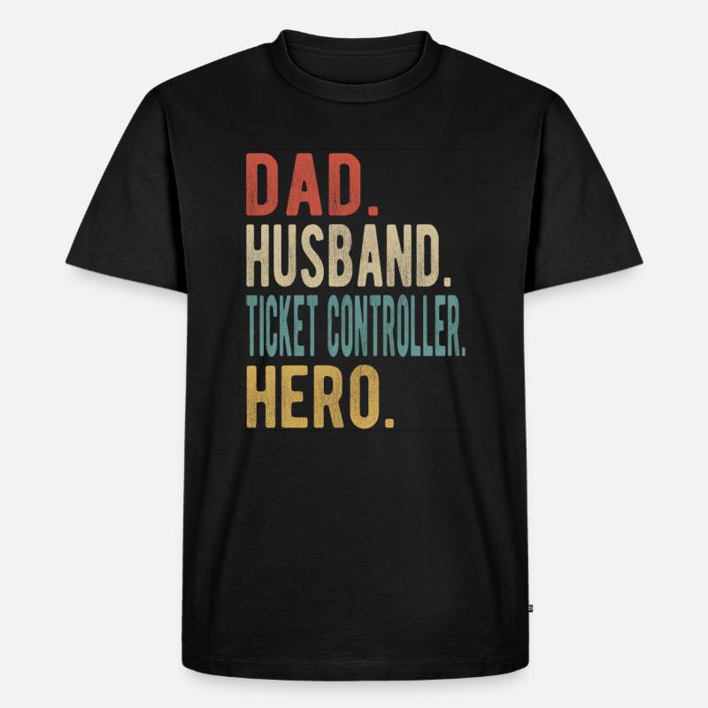 Ticketcontroller Papa Ehemann Held - Männer Premium Bio T-Shirt - Schwarz