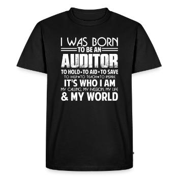 I Was Born To Be An Auditor - Men's Premium Organic T-Shirt - black - Front - Nico (187cm)