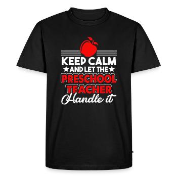 Preschool Teacher Preschool Teacher Handle It - Men's Premium Organic T-Shirt - black - Front - Nico (187cm)