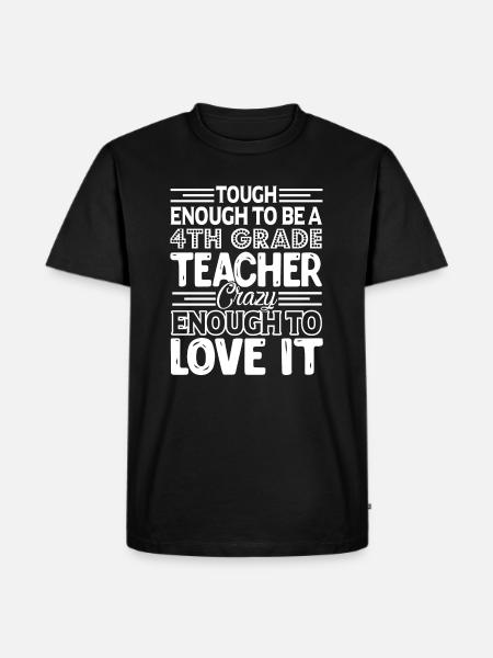 Tough Enough To Be 4th Grade Teacher - Men's Premium Organic T-Shirt - black