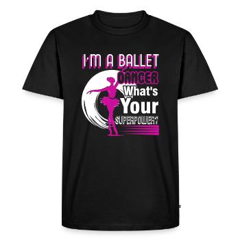 Ballet Dancer I'm A Ballet Dancer - Men's Premium Organic T-Shirt - black - Front - Nico (187cm)