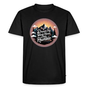 Rêvez grand, travaillez dur, restez humble - T-shirt Premium bio Homme - noir - Devant - Nico (187cm)