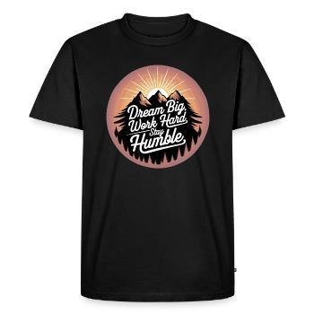 Rêvez grand, travaillez dur, restez humble - T-shirt Premium bio Homme - noir - Devant - Nico (187cm)