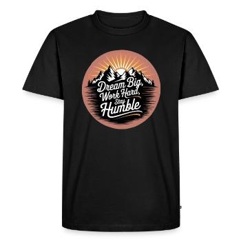 Rêvez grand, travaillez dur, restez humble - T-shirt Premium bio Homme - noir - Devant - Nico (187cm)
