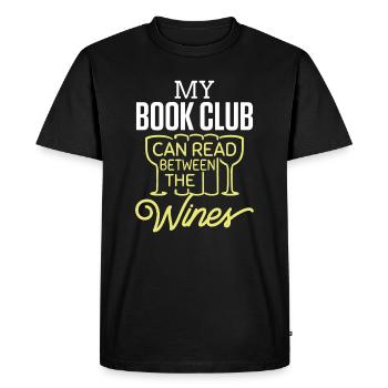 Book My Book Club Can Read The Wines - Men's Premium Organic T-Shirt - black - Front - Nico (187cm)