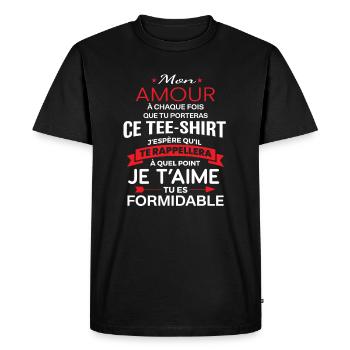 Mon amour je t aime tu es formidable - T-shirt Premium bio Homme - noir - Devant - Nico (187cm)