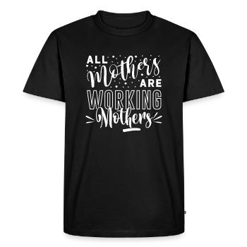 All Mothers are Working Mothers - Men's Premium Organic T-Shirt - black - Front - Nico (187cm)