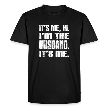 IT'S ME, HI. I'm the Husband. It's me. - Men's Premium Organic T-Shirt - black - Front - Nico (187cm)