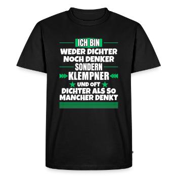 Neither poet nor thinker, but plumber - Men's Premium Organic T-Shirt - black - Front - Nico (187cm)