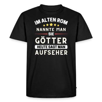 In ancient Rome, they were gods. Today Overseer - Men's Premium Organic T-Shirt - black - Front - Nico (187cm)