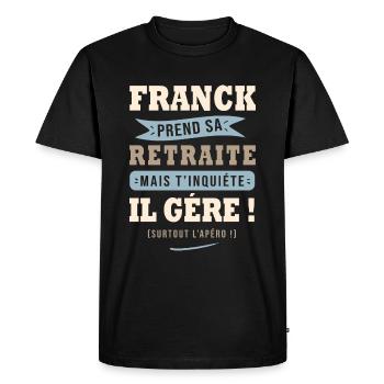 Franck humour retraite cadeau retraité - T-shirt Premium bio Homme - noir - Devant - Nico (187cm)